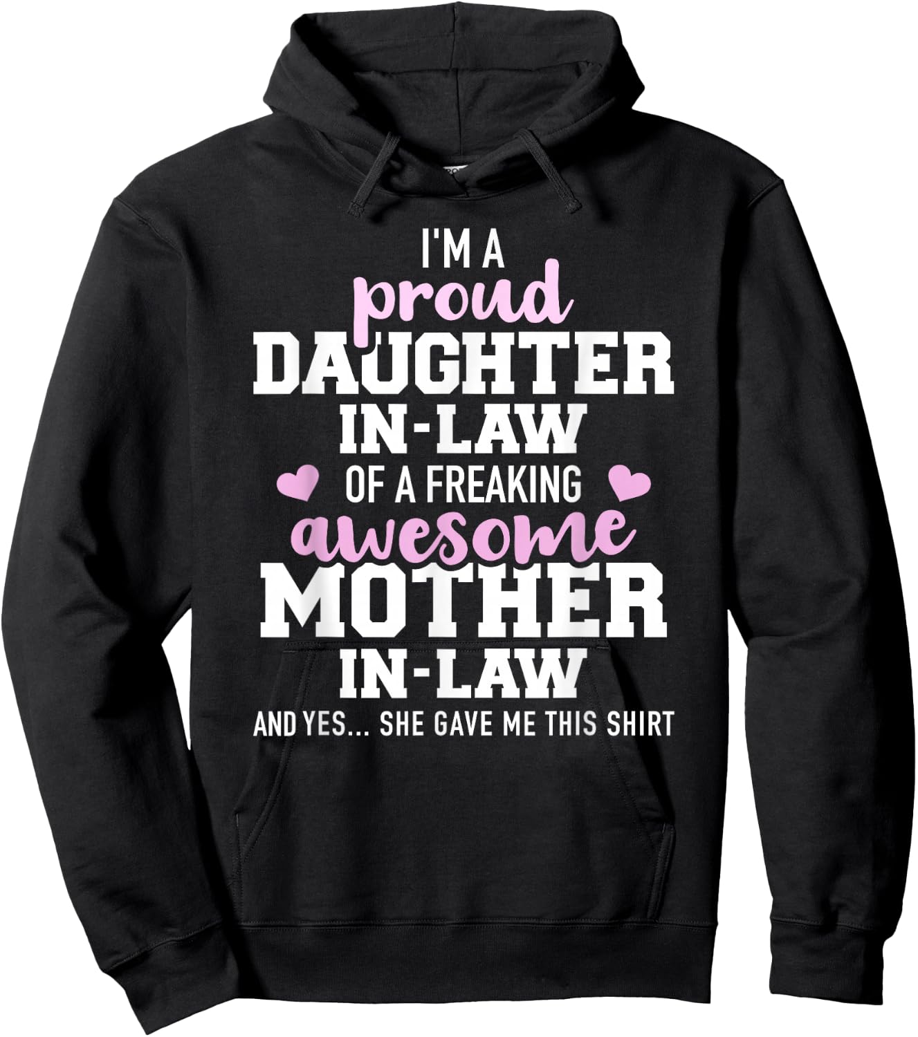 Proud daughter-in-law of a freaking awesome mother-in-law Hoodie - Hoodie | Black