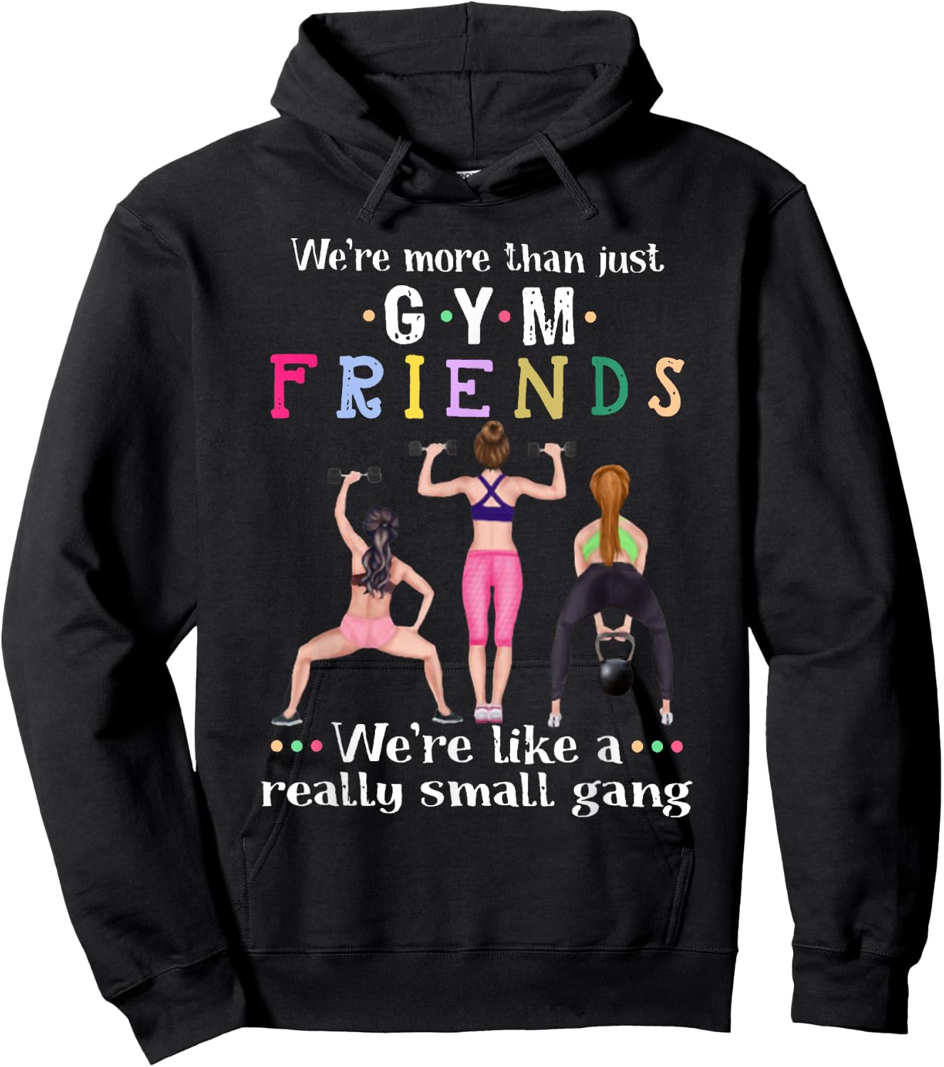 We're More Than Just Gym Friends Women Lifting Weights Hoodie - Hoodie | Black