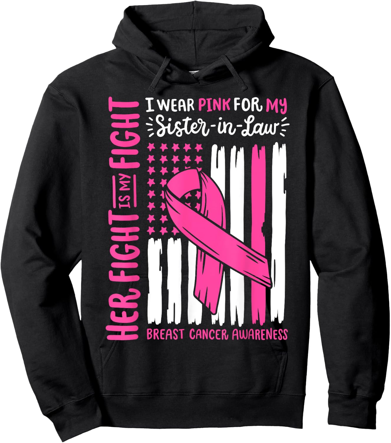 Breast Cancer American Flag Wear Pink For My Sister In Law Hoodie - Hoodie | Black