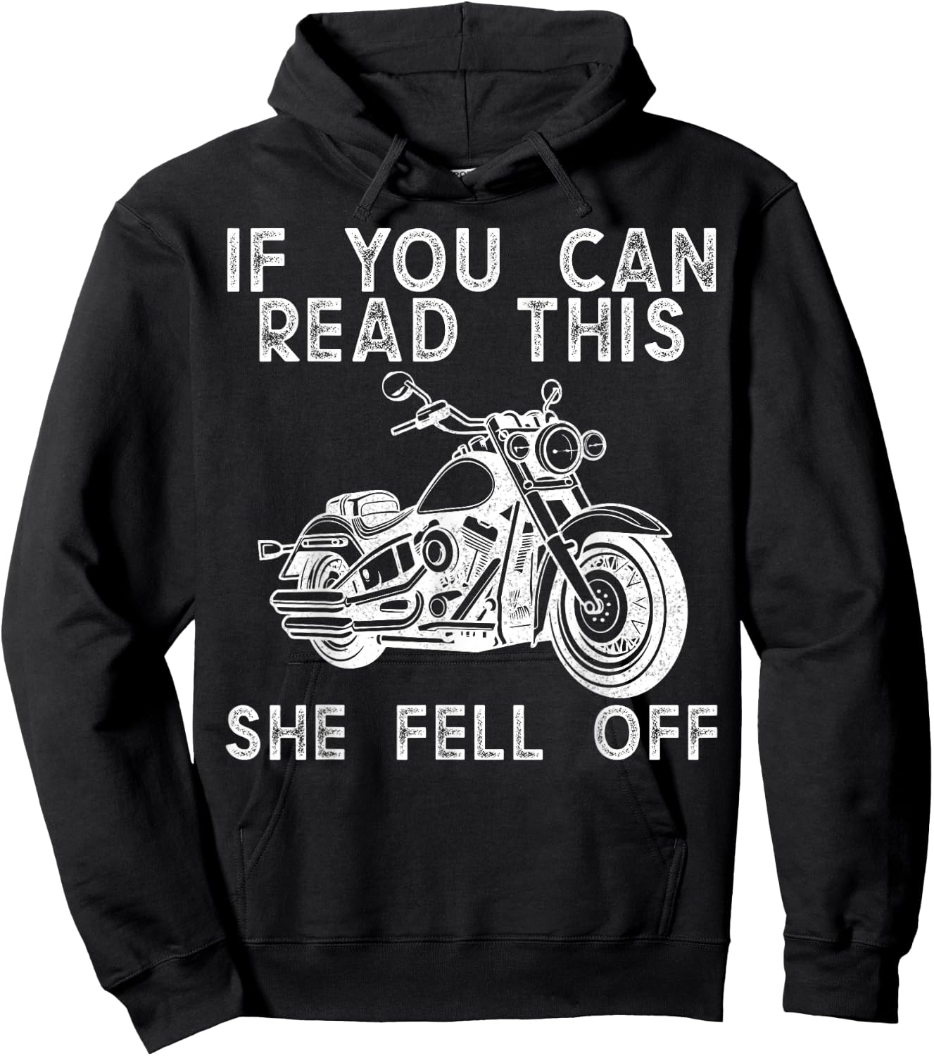 If You Can Read This She Fell Off Motorcycle Biker Hoodie - Hoodie | Black