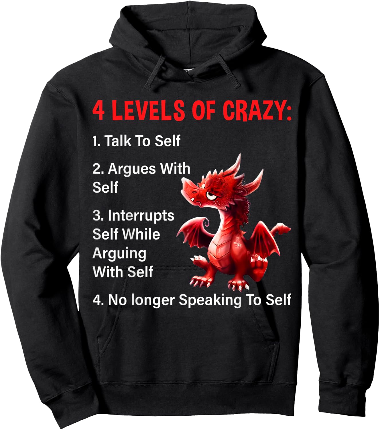4 Levels of Crazy Talks to Self Argues with Self Dragon Hoodie - Hoodie | Black