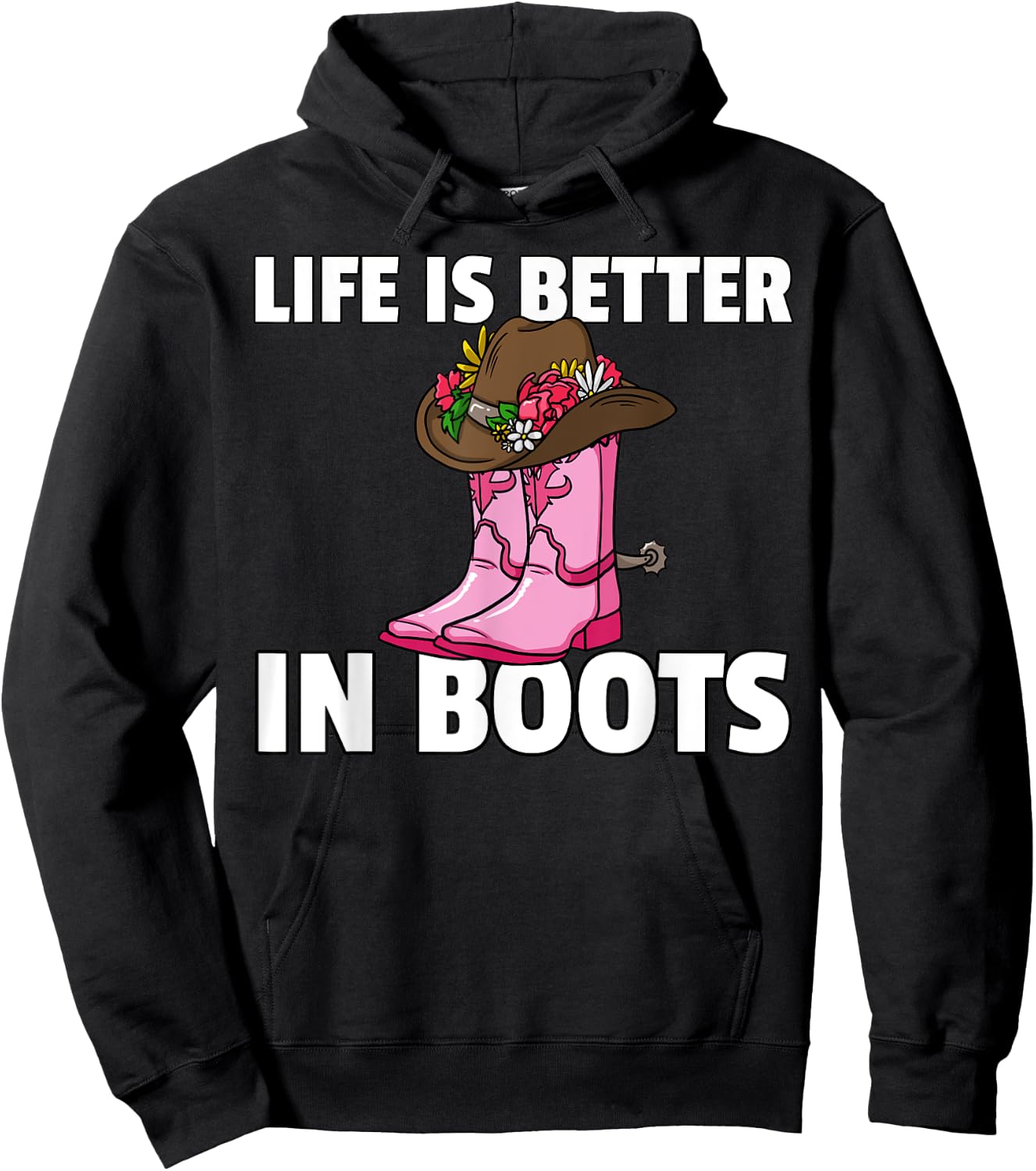 Life is Better In Boots Cowgirl Boots Gift Hoodie - Hoodie | Black
