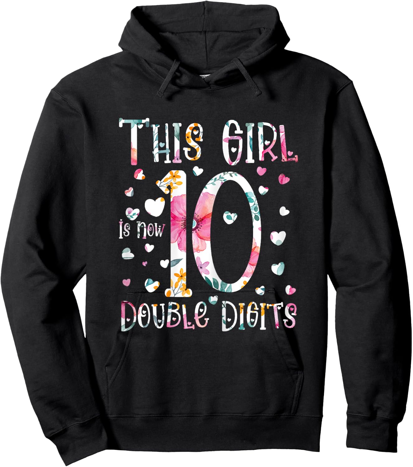 birthday gifts for girl, This Girl Is Now 10 Double Digits Hoodie - Hoodie | Black