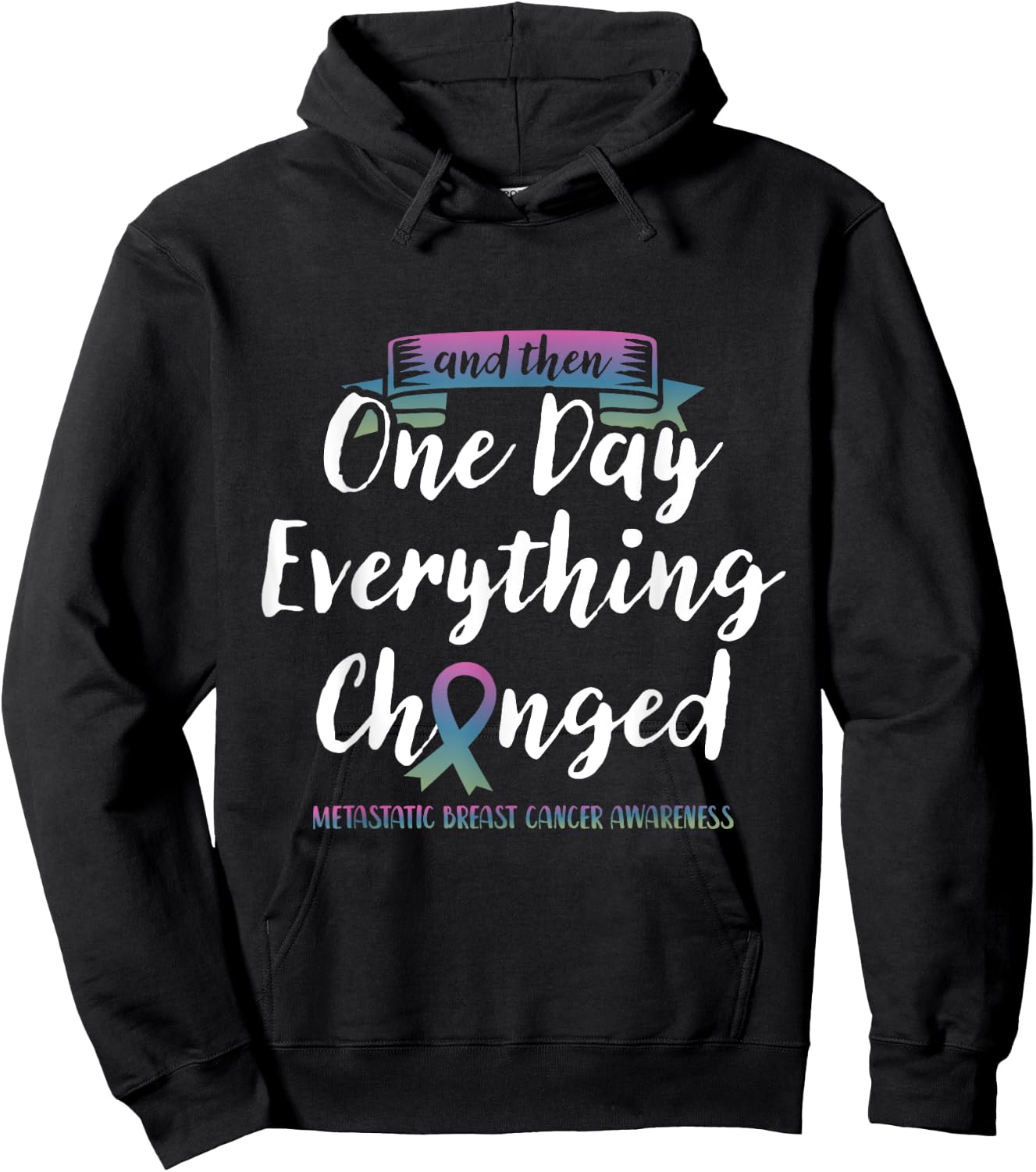 Metastatic Breast Cancer Awareness Fight Pink Green Blue Hoodie - Hoodie | Black