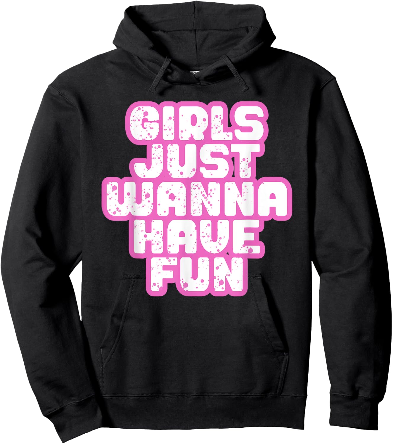 Girls Just Wanna Have Fun Hoodie - Hoodie | Black