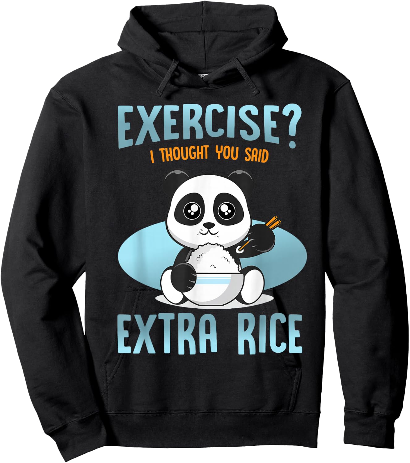 Funny Quote Panda exercise i thought you said extra rice Hoodie - Hoodie | Black