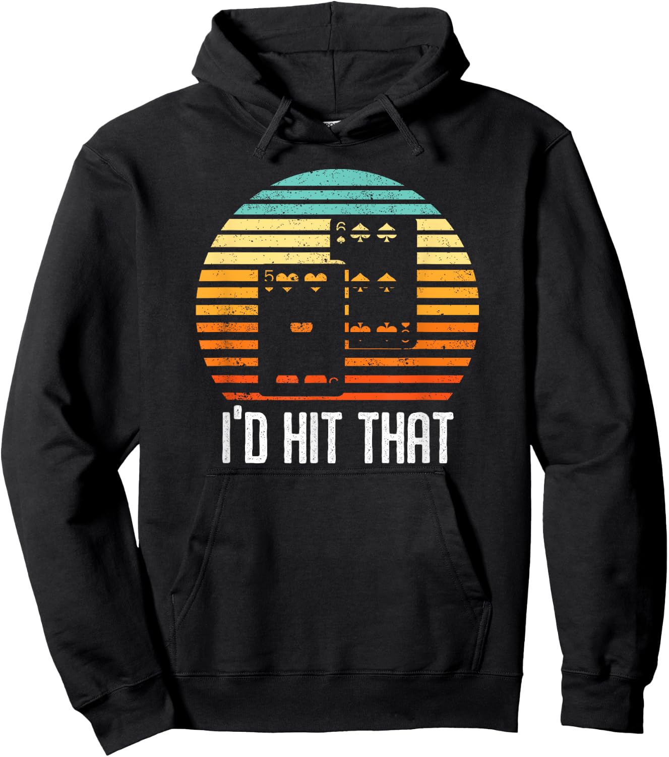 Vintage Blackjack Card Game I'd Hit That Funny Gambling Gift Hoodie - Hoodie | Black