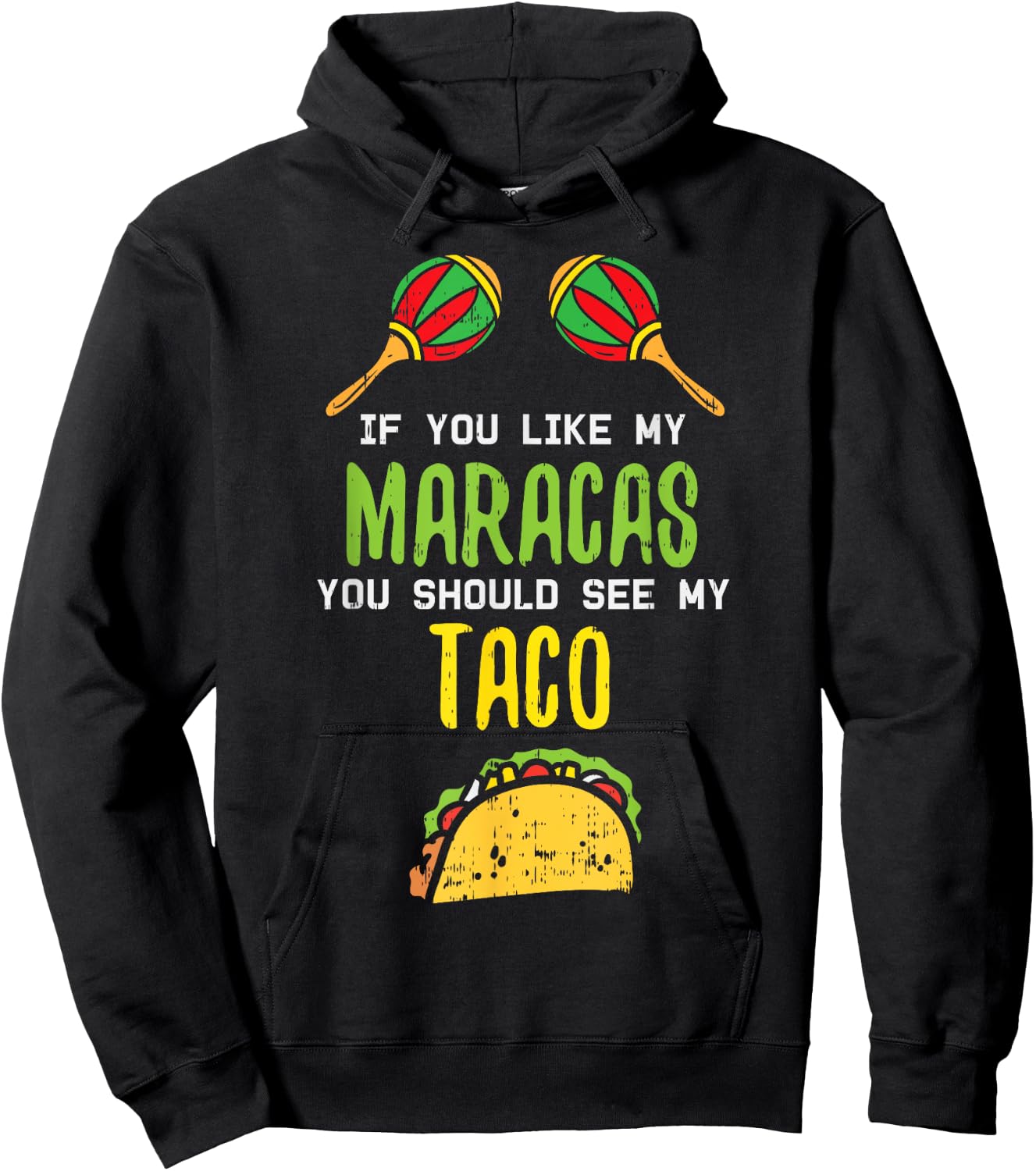 If You Like Maracas See My Taco Naughty Cinco De Mayo Women Hoodie - Hoodie | Black