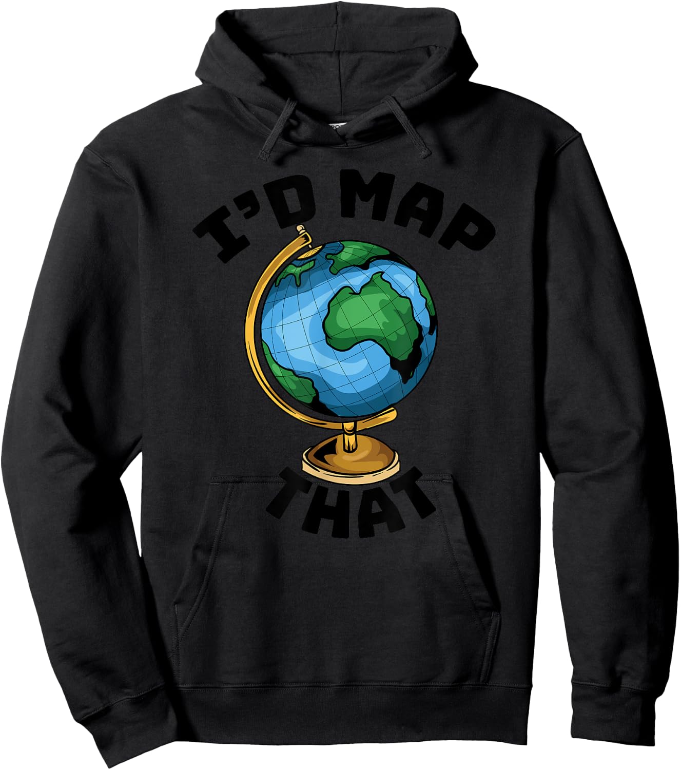 Funny I'd Map That - Cartography - Geography - Topography Hoodie - Hoodie | Black