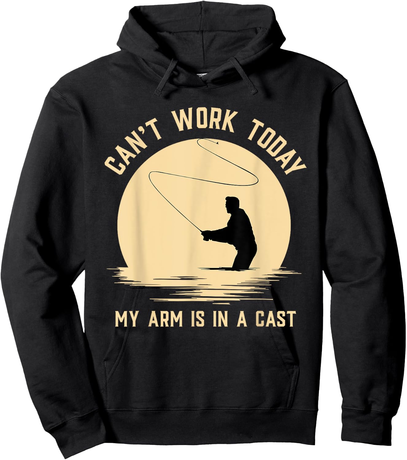 Can't Work Today My Arm is in A Cast - Funny Fly Fishing Hoodie - Hoodie | Black
