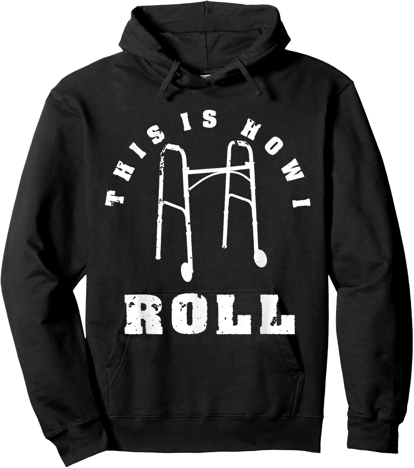 This Is How I Roll | Funny Senior Citizen Walker Gift Hoodie - Hoodie | Black