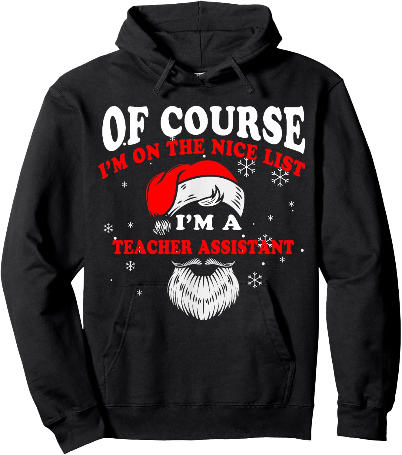 Teacher Assistant Christmas Shirt Im On The Nice List Women Kids Hoodie - Hoodie | Black