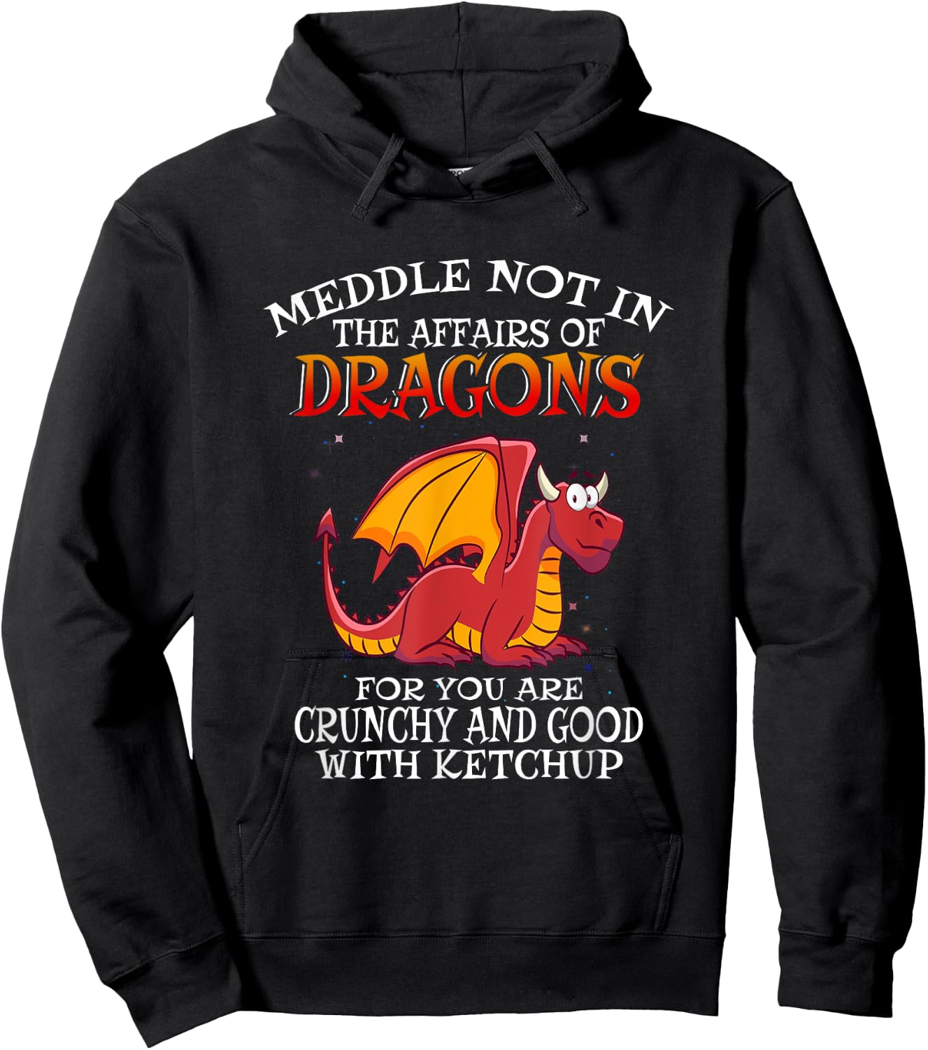 Meddle Not in the Affairs of Dragons Hoodie - Hoodie | Black