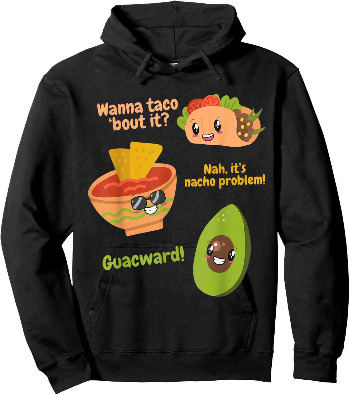 Wanna Taco Bout It? Nah It's Nacho Problem Guacward Avocado Hoodie - Hoodie | Black