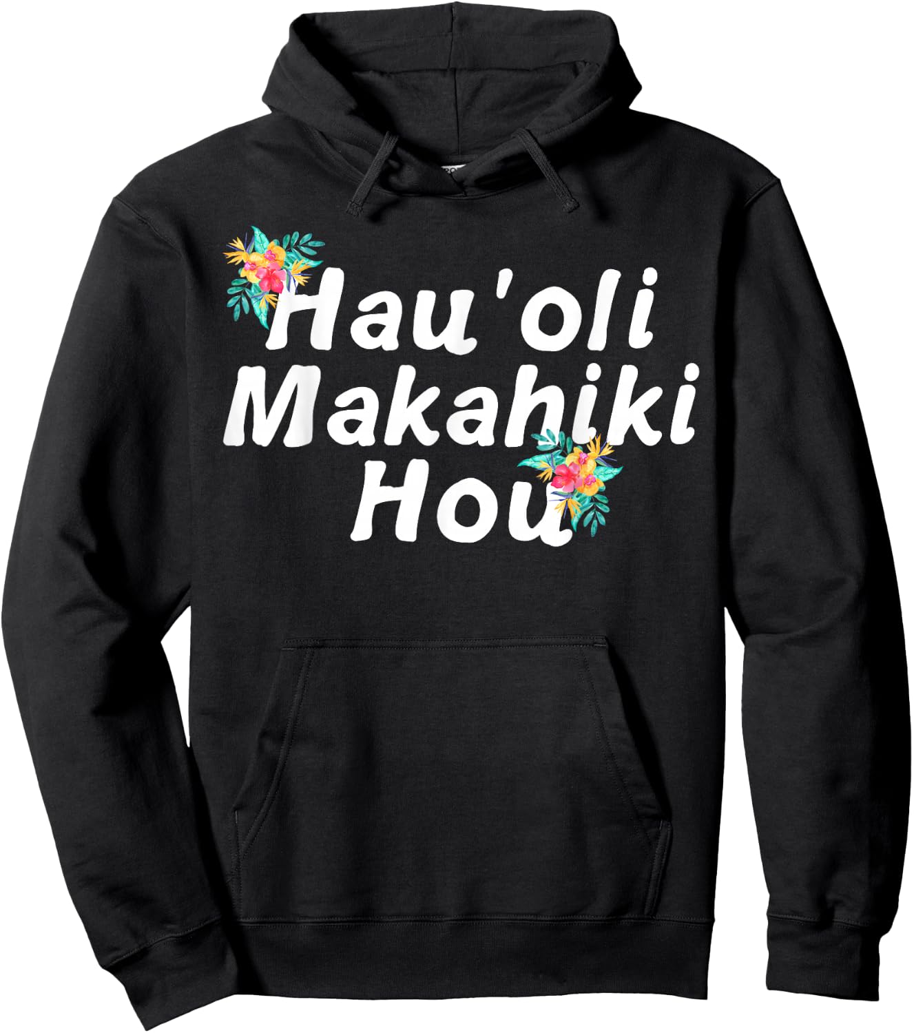 Hawaiian Happy New Year Hau'oli Makahiki Hou New Years Gift Hoodie - Hoodie | Black