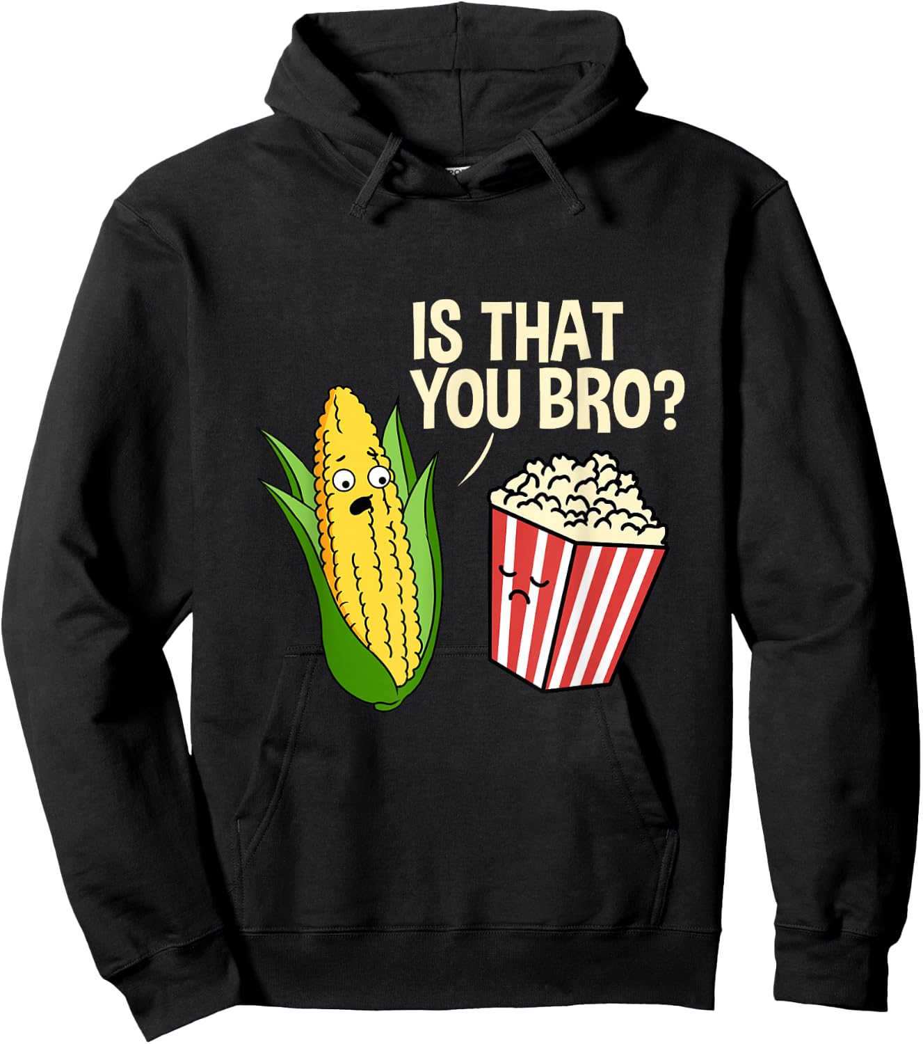 is That You Bro Popcorn Hoodie - Hoodie | Black
