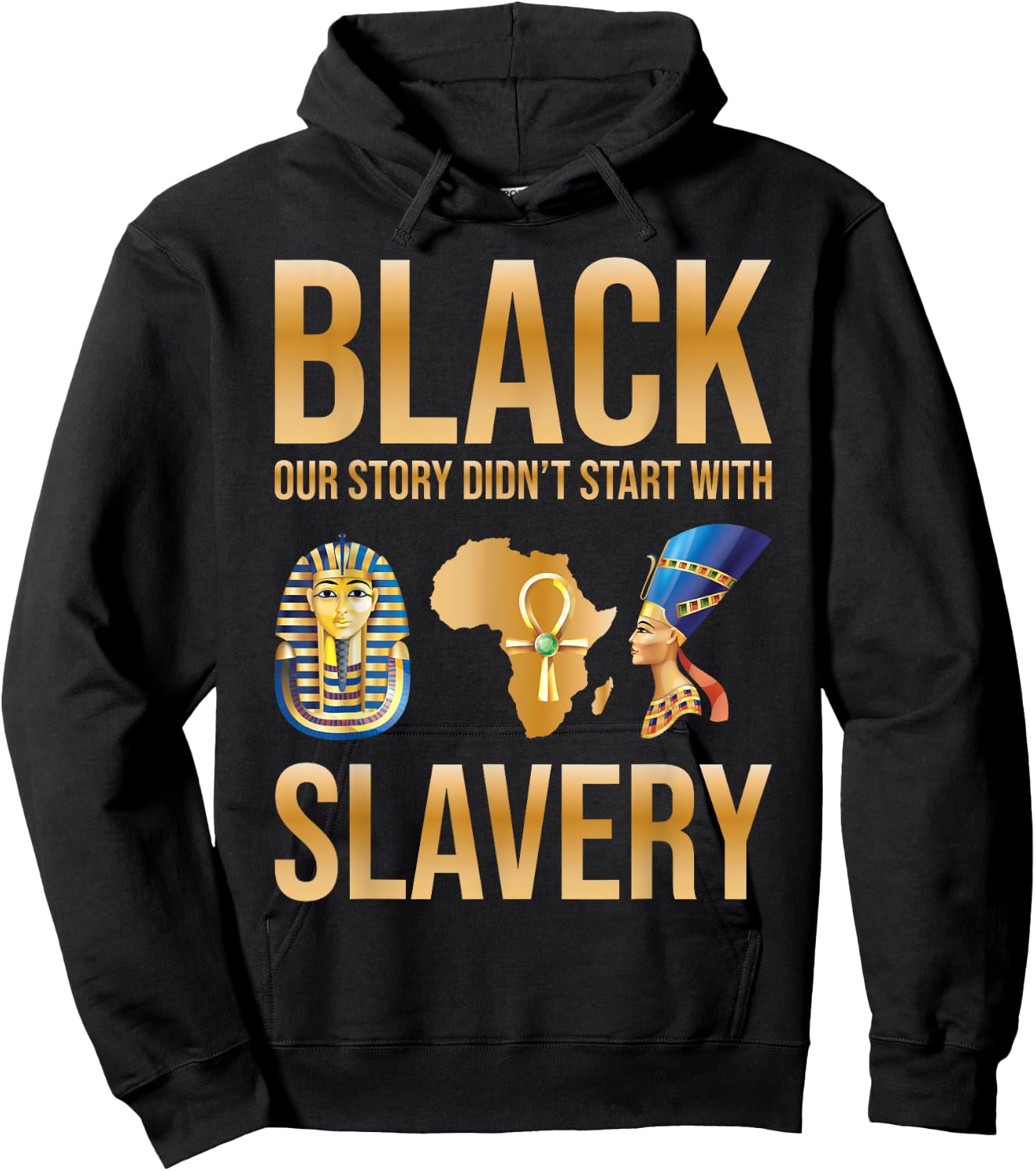 Black Our Story Didnt Start With Slavery Black History Month Hoodie - Hoodie | Black