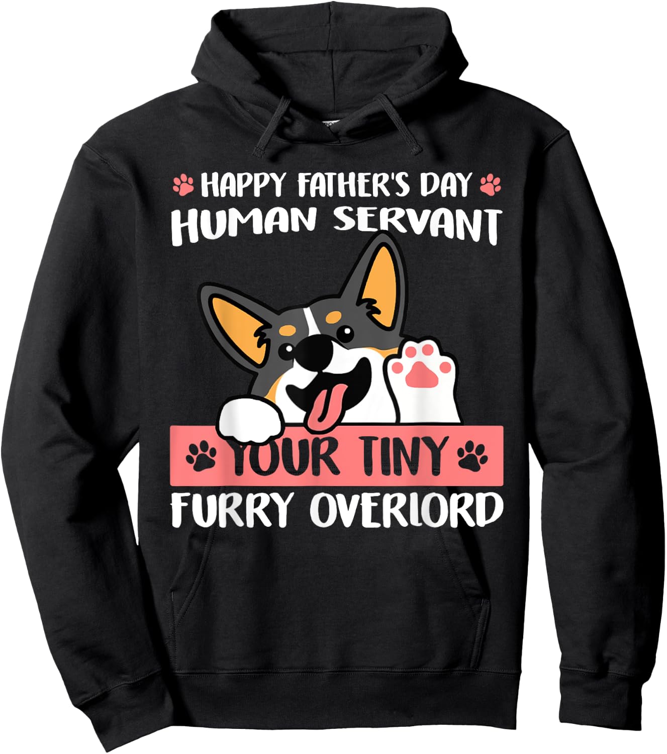 Happy Father's Day Human Servant Your Tiny Furry Overlord Hoodie - Hoodie | Black
