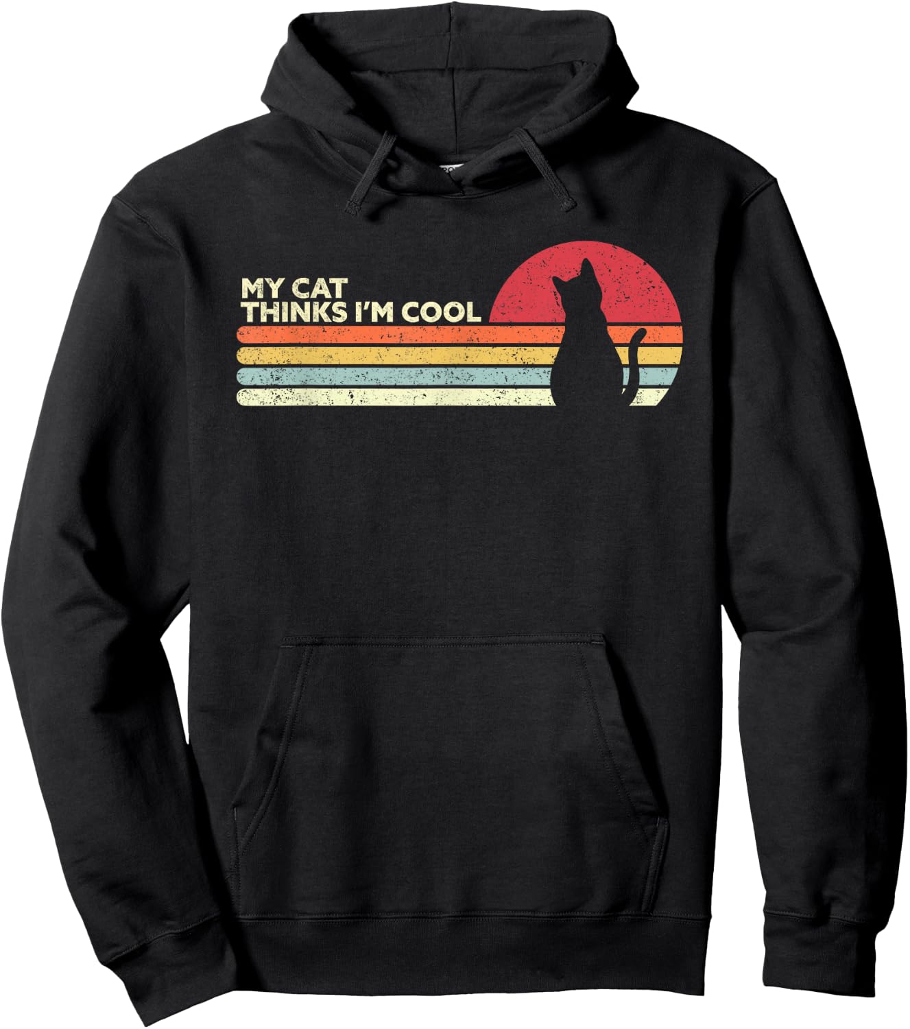 Funny Cat Design. My Cat Thinks I'm Cool, Retro Style Hoodie - Hoodie | Black