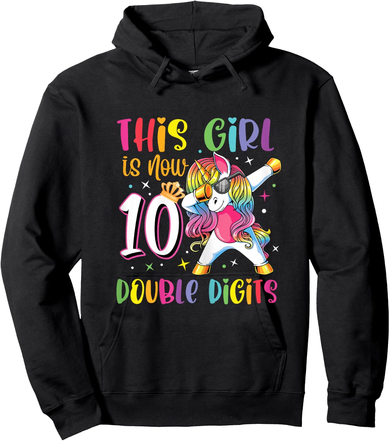 This Girl Is Now 10 Double Digits Shirt 10th birthday Gift Hoodie - Hoodie | Black