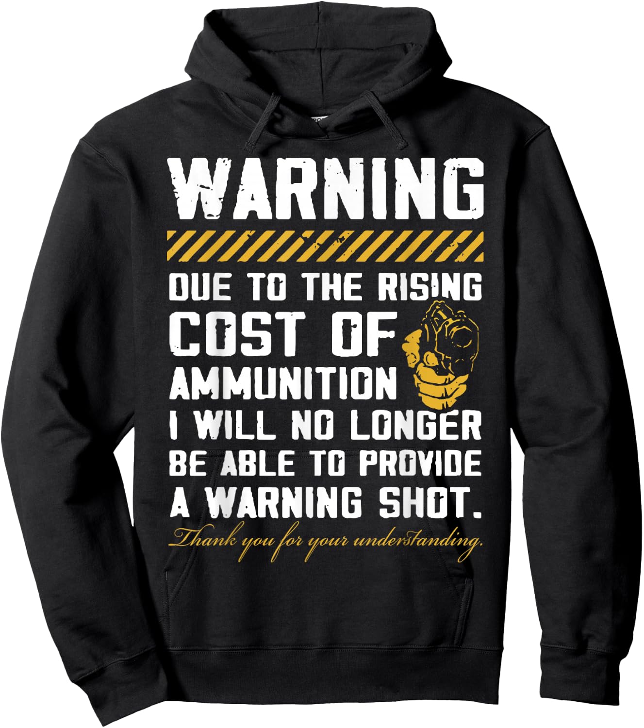 Warning Due to The Rising Cost of Ammunition Small Hoodie - Hoodie | Black
