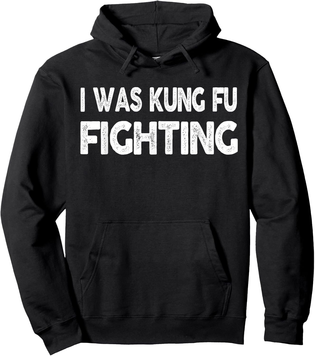 I Was Kung Fu Fighting shirt - Funny Novelty Hoodie - Hoodie | Black