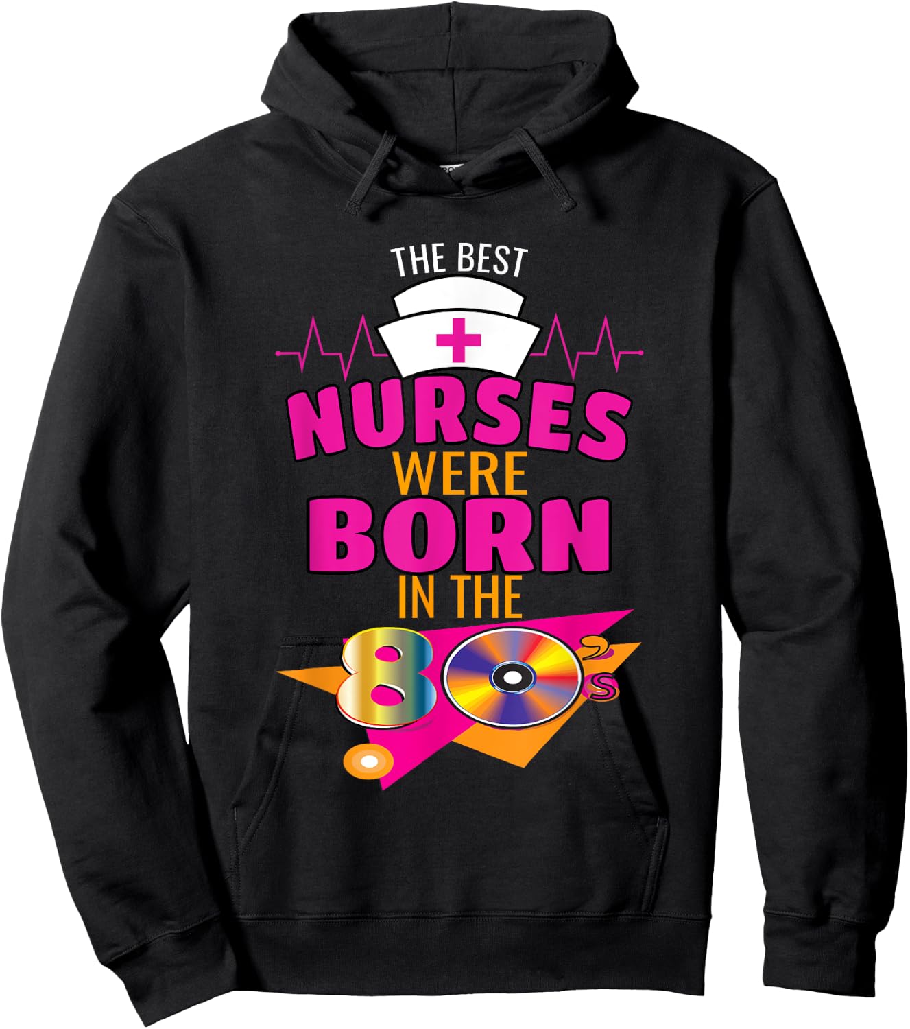 Funny Nurse 80s Born Nurse Nursing Medical Clinical Hoodie - Hoodie | Black