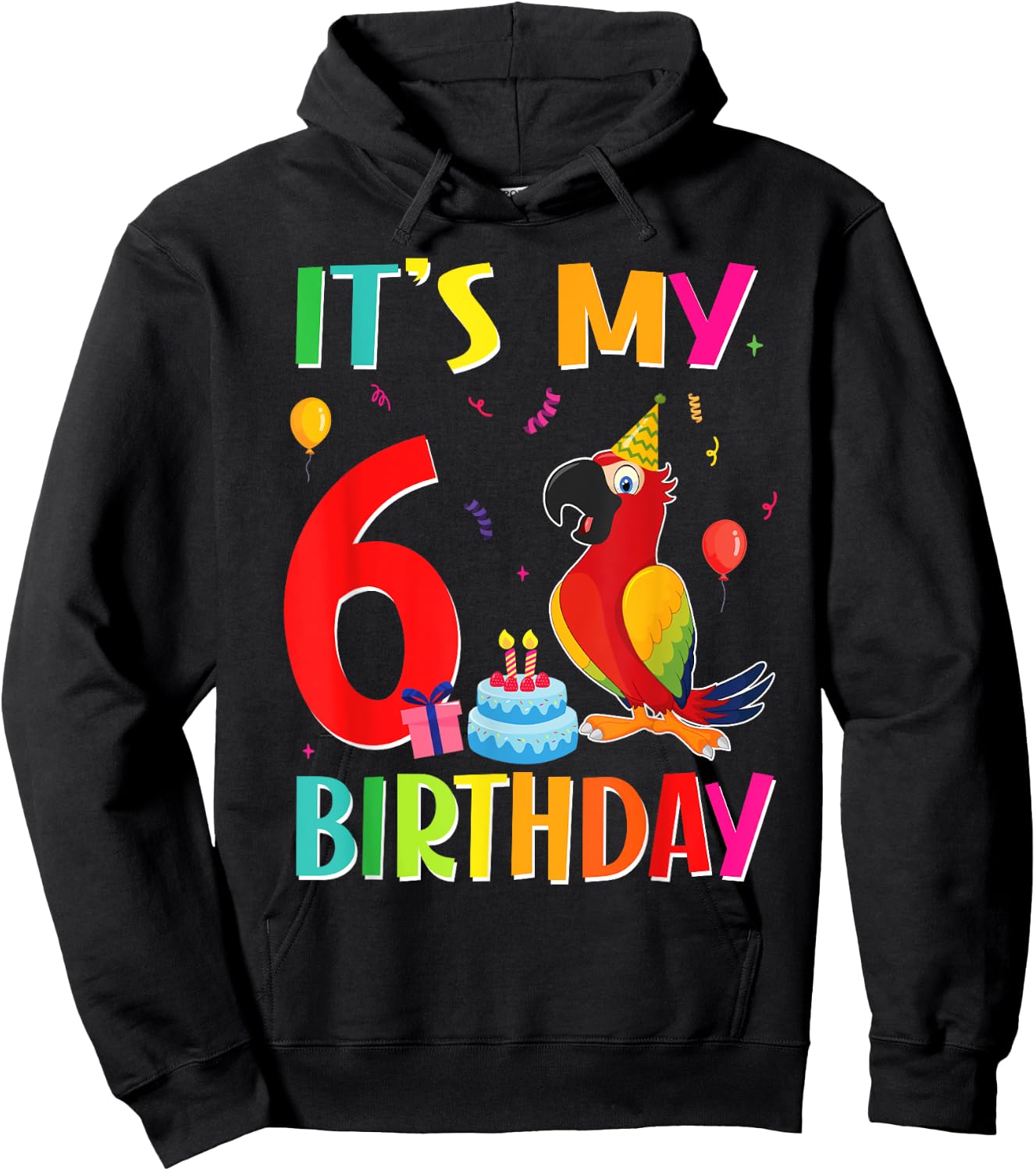 Its My 6th Birthday Parrot Bird Lover 6 Years Old Hoodie - Hoodie | Black