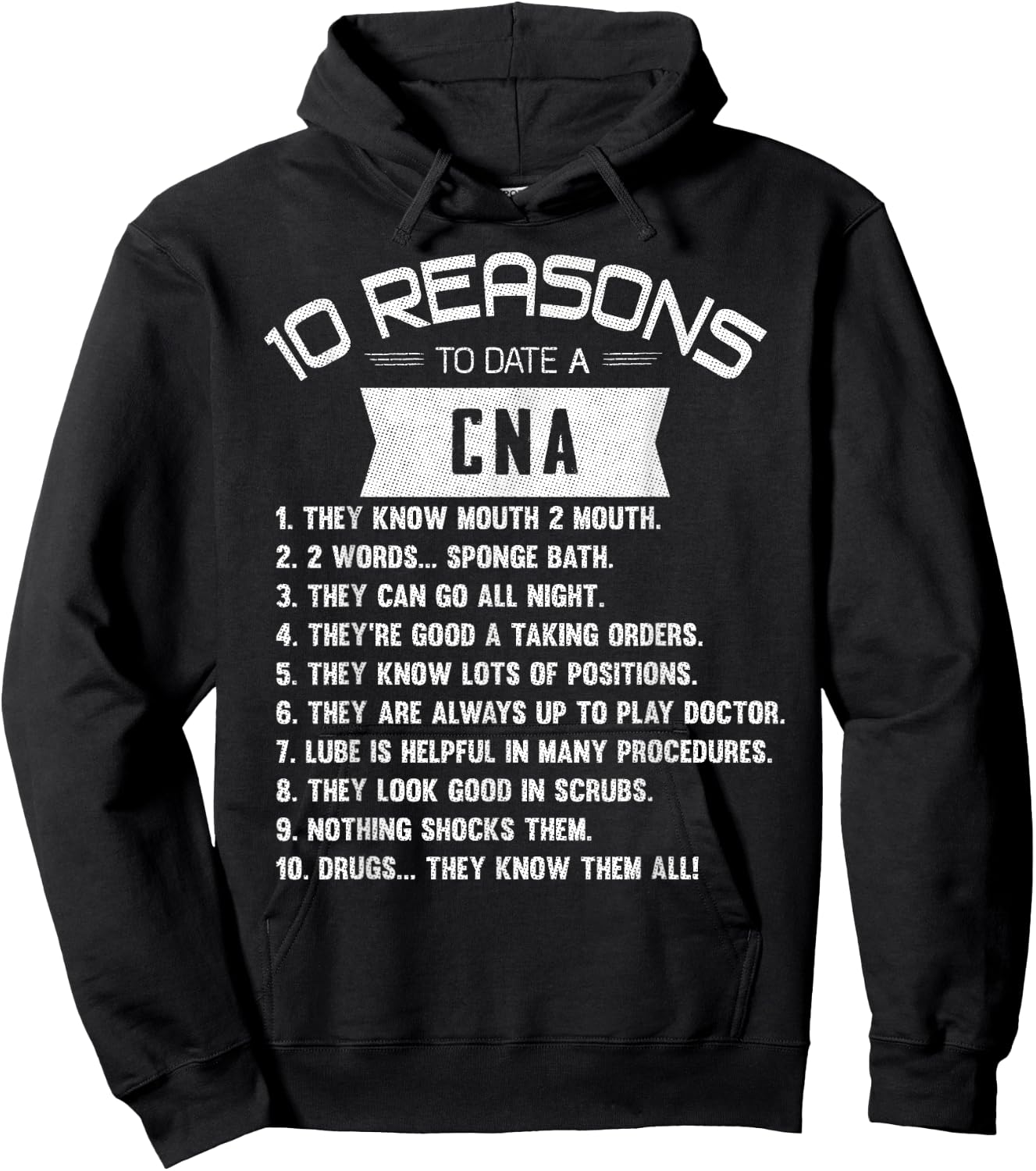 10 Reasons to Date a CNA Certified Nursing Assistant Hoodie - Hoodie | Black