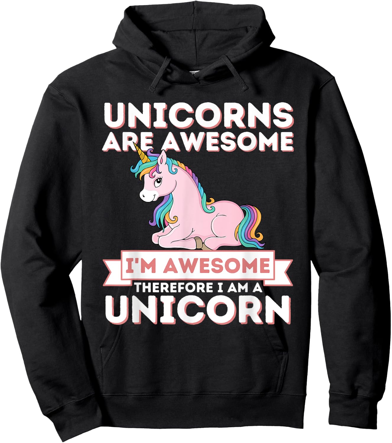 Unicorns Are Awesome I'm A Unicorn - Funny Rainbow Unicorn Hoodie - Hoodie | Black