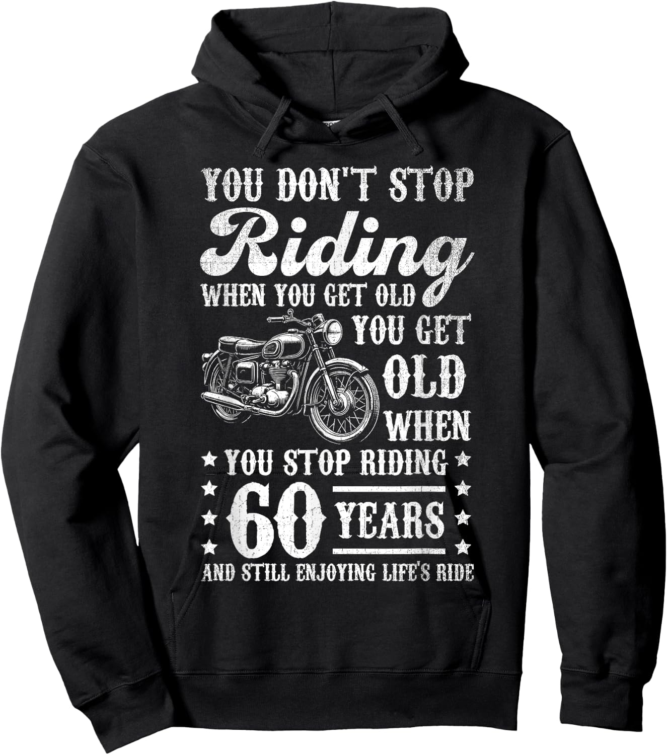 Don't Stop Riding When You Get Old Motorcycle 60th Birthday Hoodie - Hoodie | Black