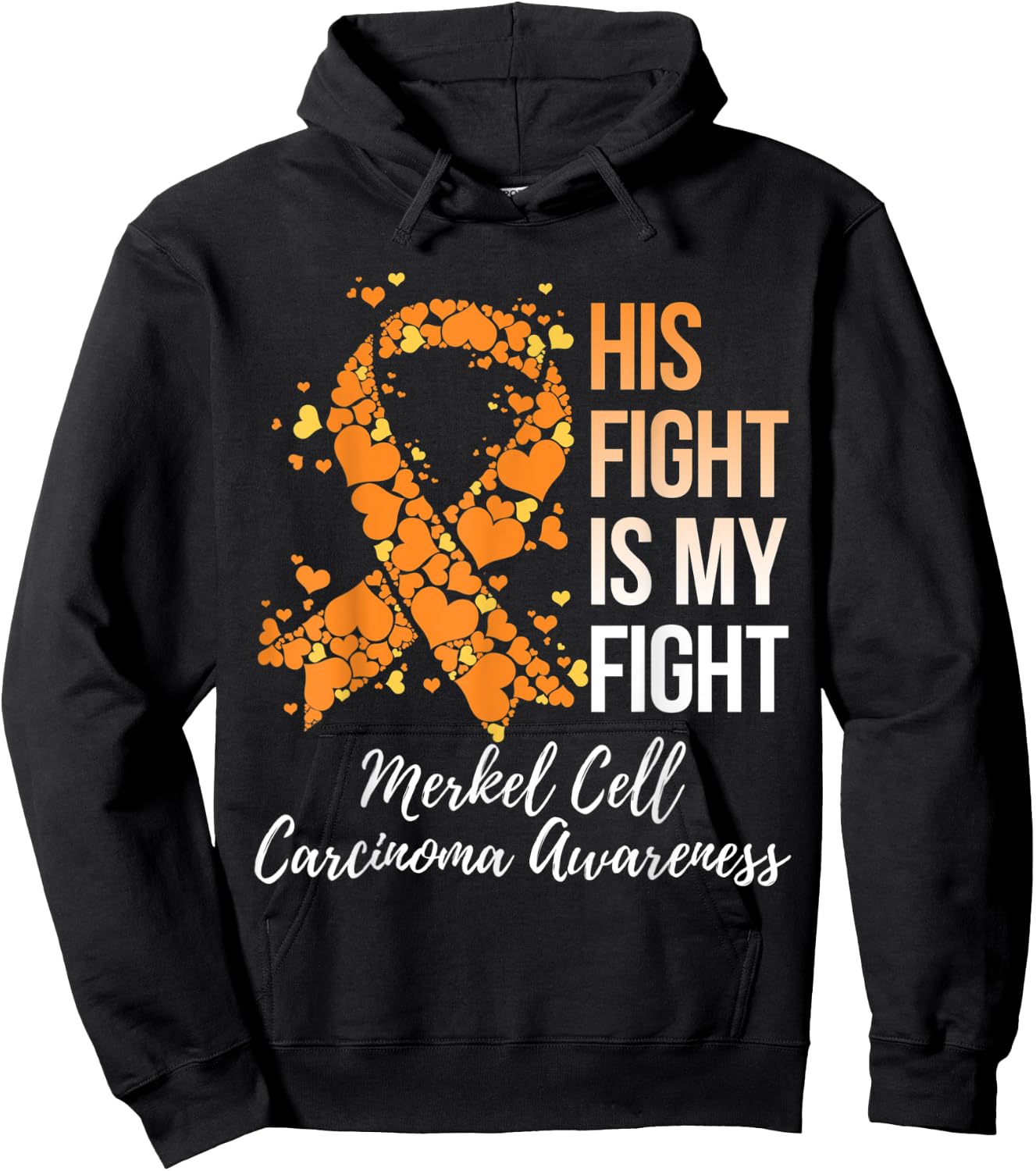 His Fight Is My Fight Merkel Cell Carcinoma Awareness Hoodie - Hoodie | Black