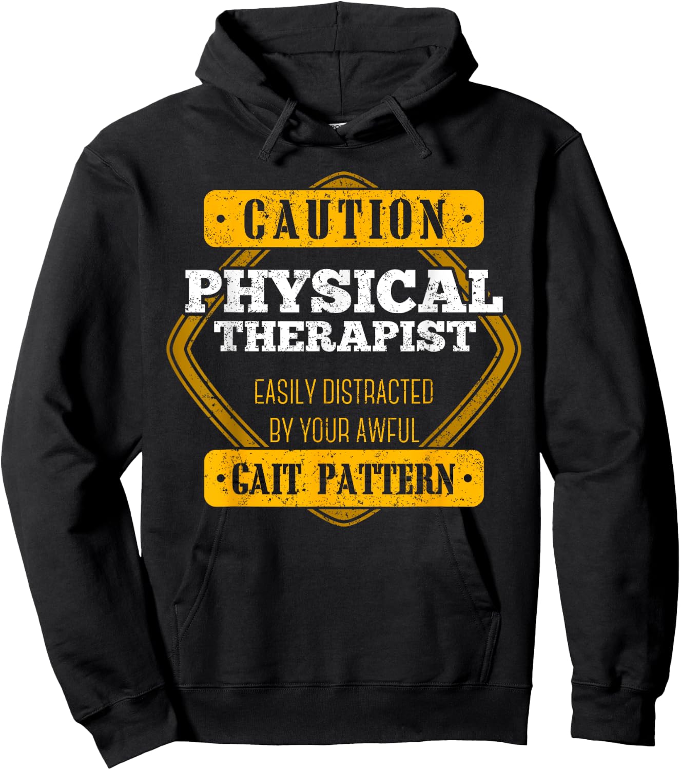 Caution Physical Therapist Easily Distracted By Gait Pattern Hoodie - Hoodie | Black