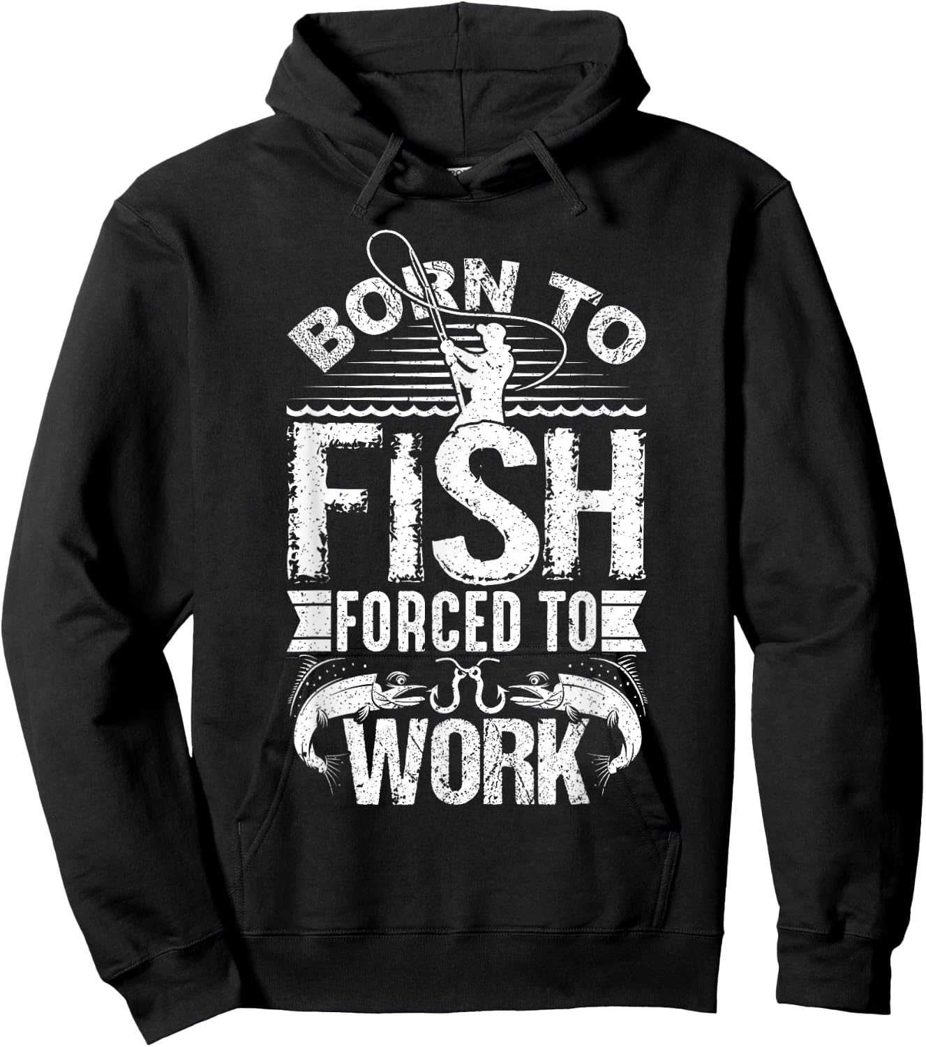 Born to Fish but Forced to Work Funny Fishing Quote Hoodie - Hoodie | Black