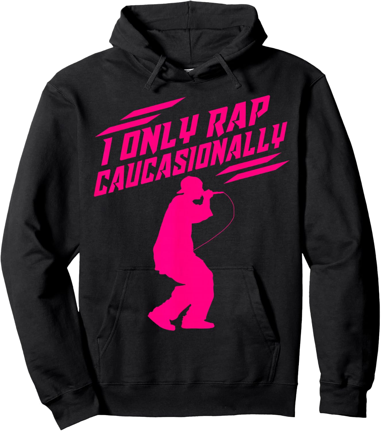 Funny I Rap Caucasionally Hip-Hop Rap Gift Men Cool Rapping Hoodie - Hoodie | Black