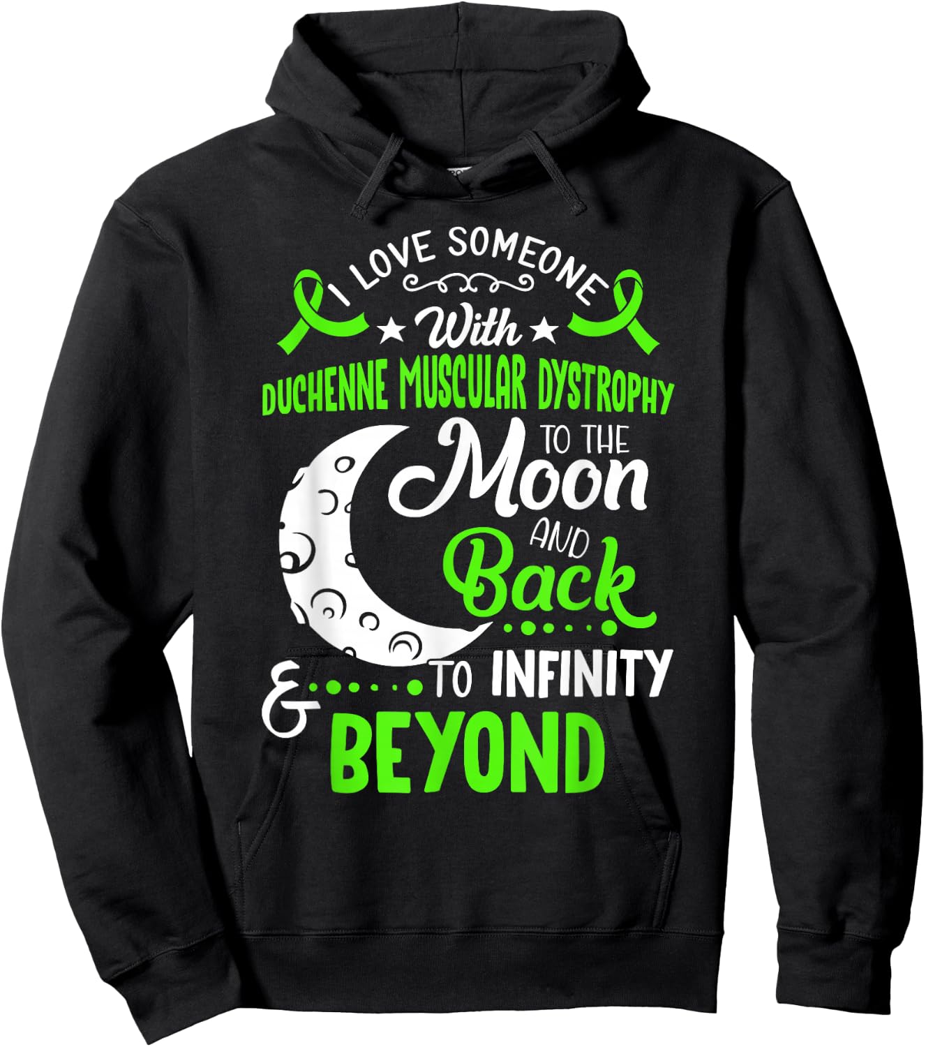 Duchenne Muscular Dystrophy Awareness Moon Back Love Hoodie - Hoodie | Black
