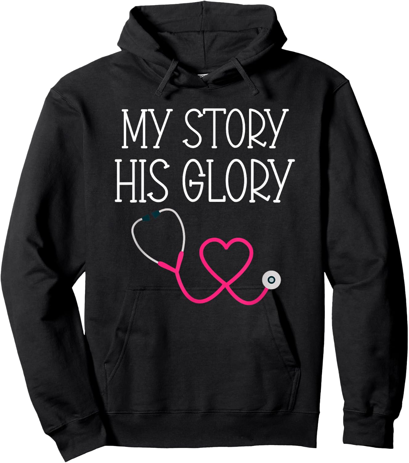 My Story His Glory Religious Nurse Doctor Medical Field Hoodie - Hoodie | Black