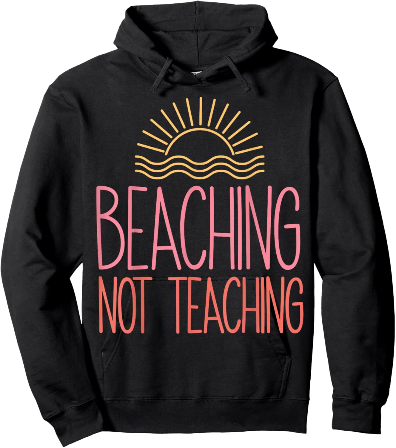 Beaching Not Teaching School's Out For Summer Costume Hoodie - Hoodie | Black