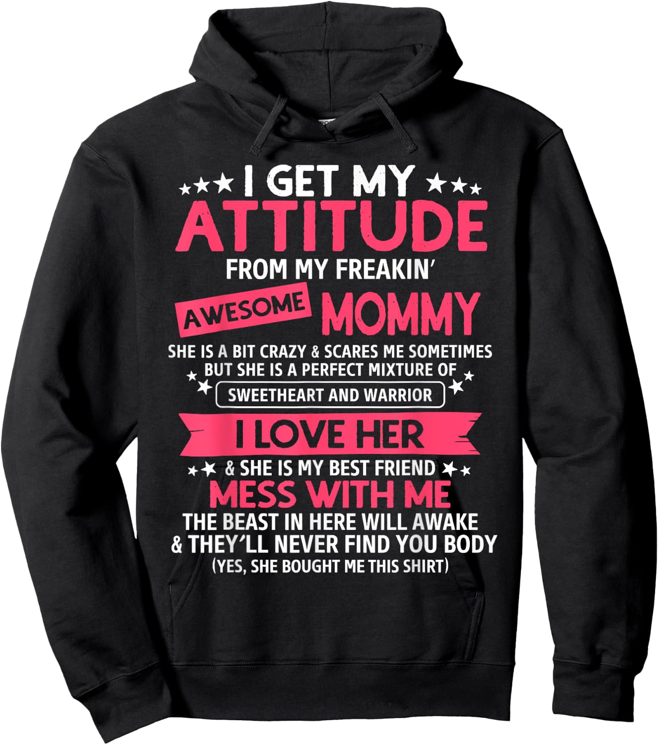 I Get My Attitude From My Freaking Awesome Mommy Funny Mom Hoodie - Hoodie | Black