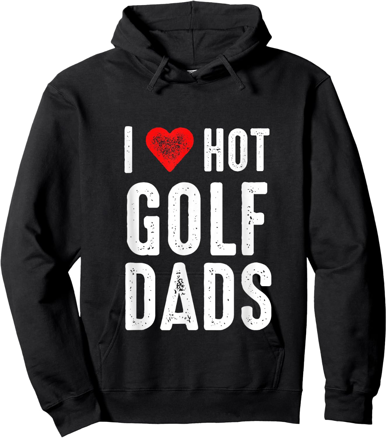 I Love Hot Golf Dads Hoodie - Hoodie | Black