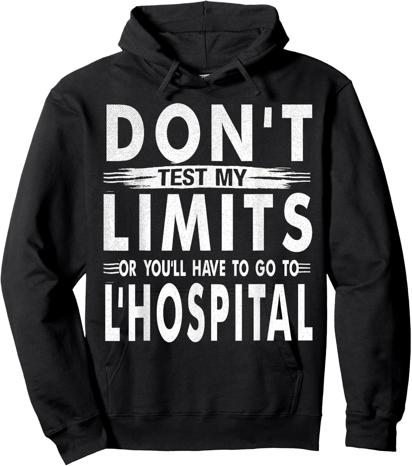 Don't Test My Limits L'Hospital Calc Math Pun Calculus joke Hoodie - Hoodie | Black