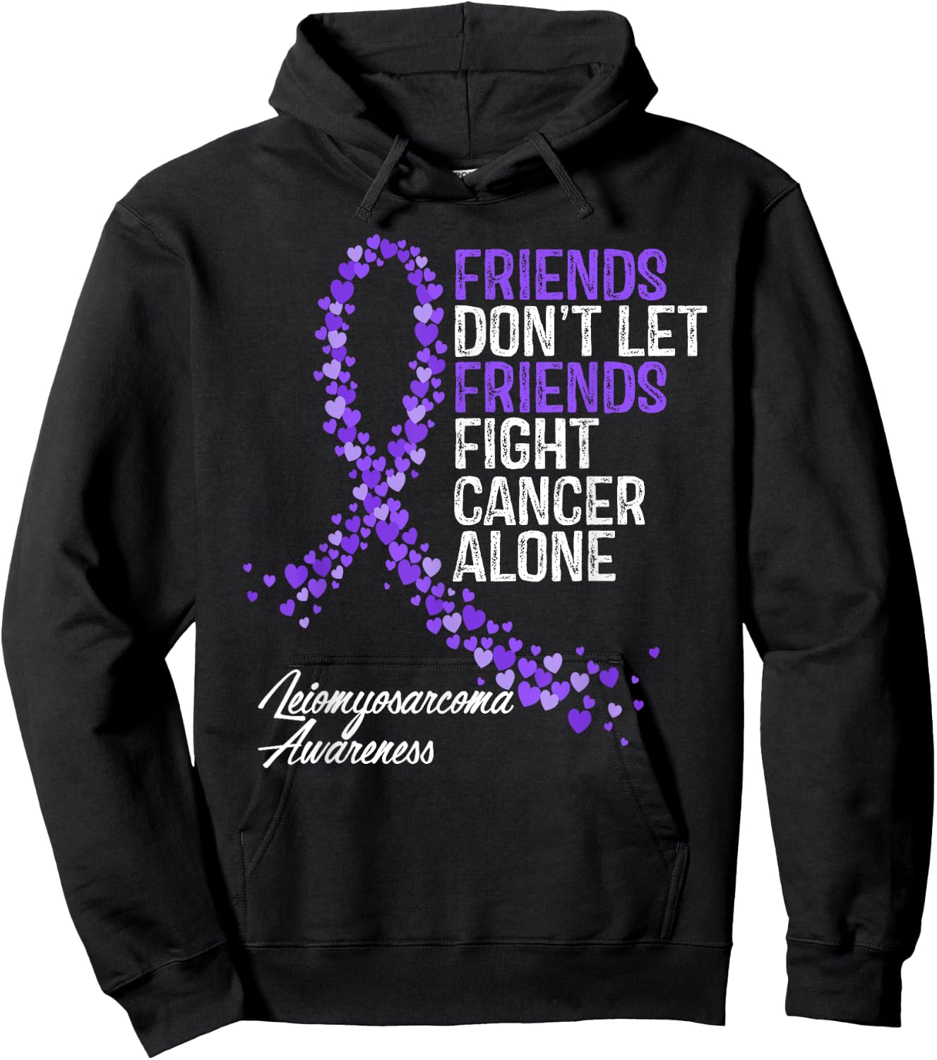 Leiomyosarcoma Cancer Awareness Friends Fighter Support Hoodie - Hoodie | Black