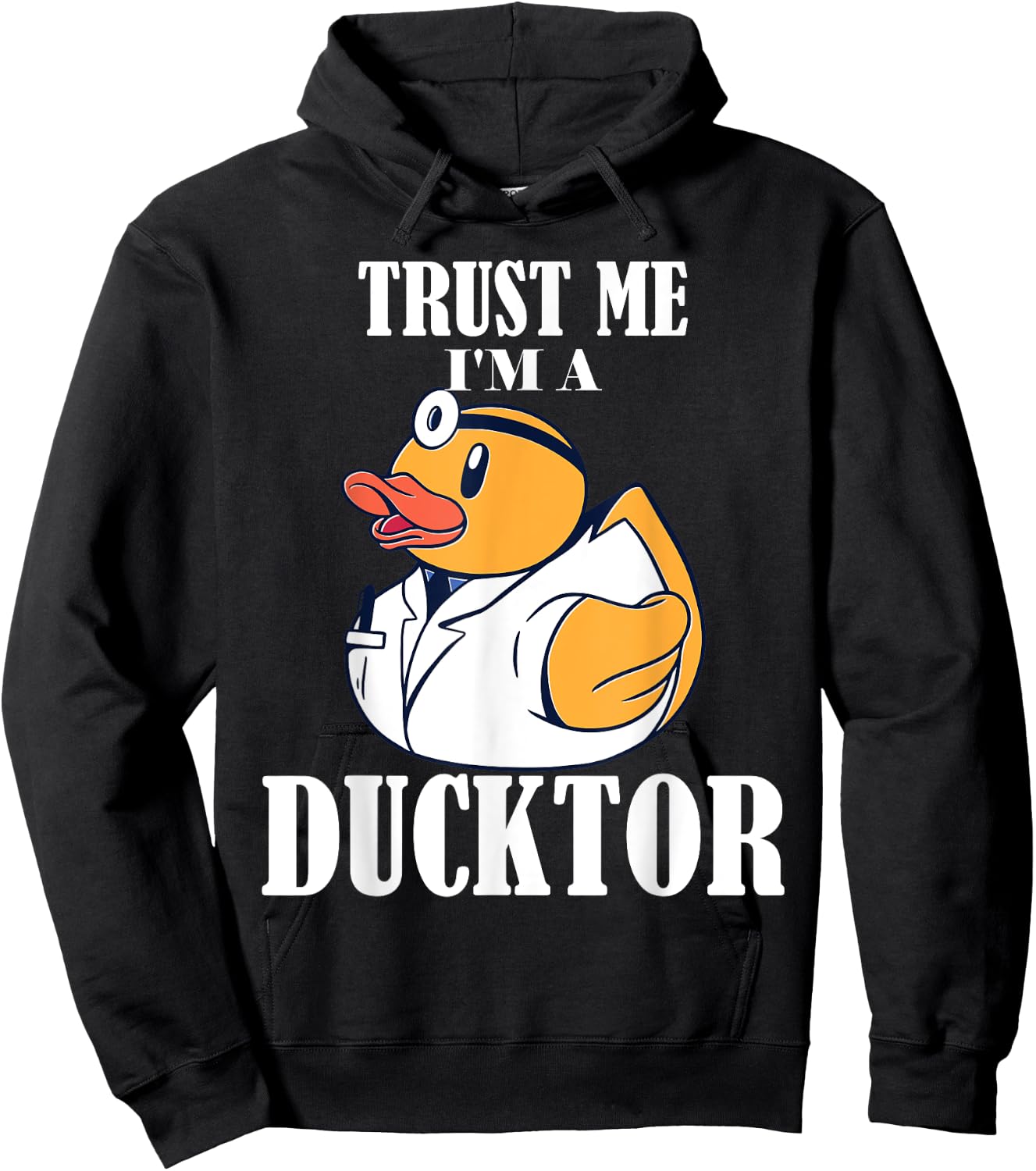 Trust me I'm a Ducktor Hoodie - Hoodie | Black