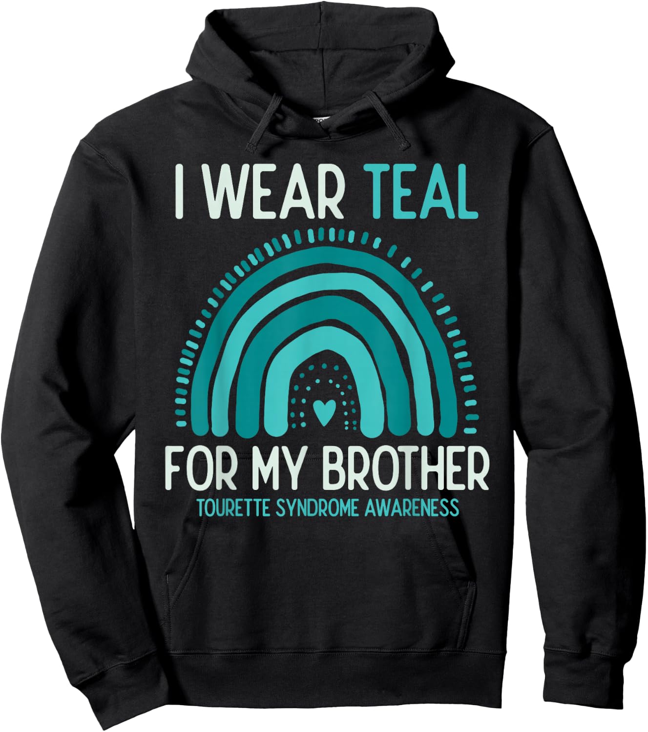 Tourette Syndrome Awareness I Wear Teal For Brother Hoodie - Hoodie | Black