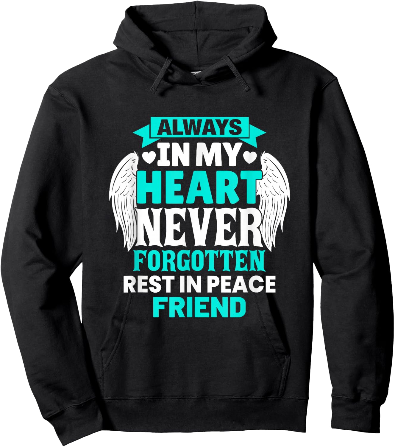 Friend In Heaven Family Member Memorial Hoodie - Hoodie | Black