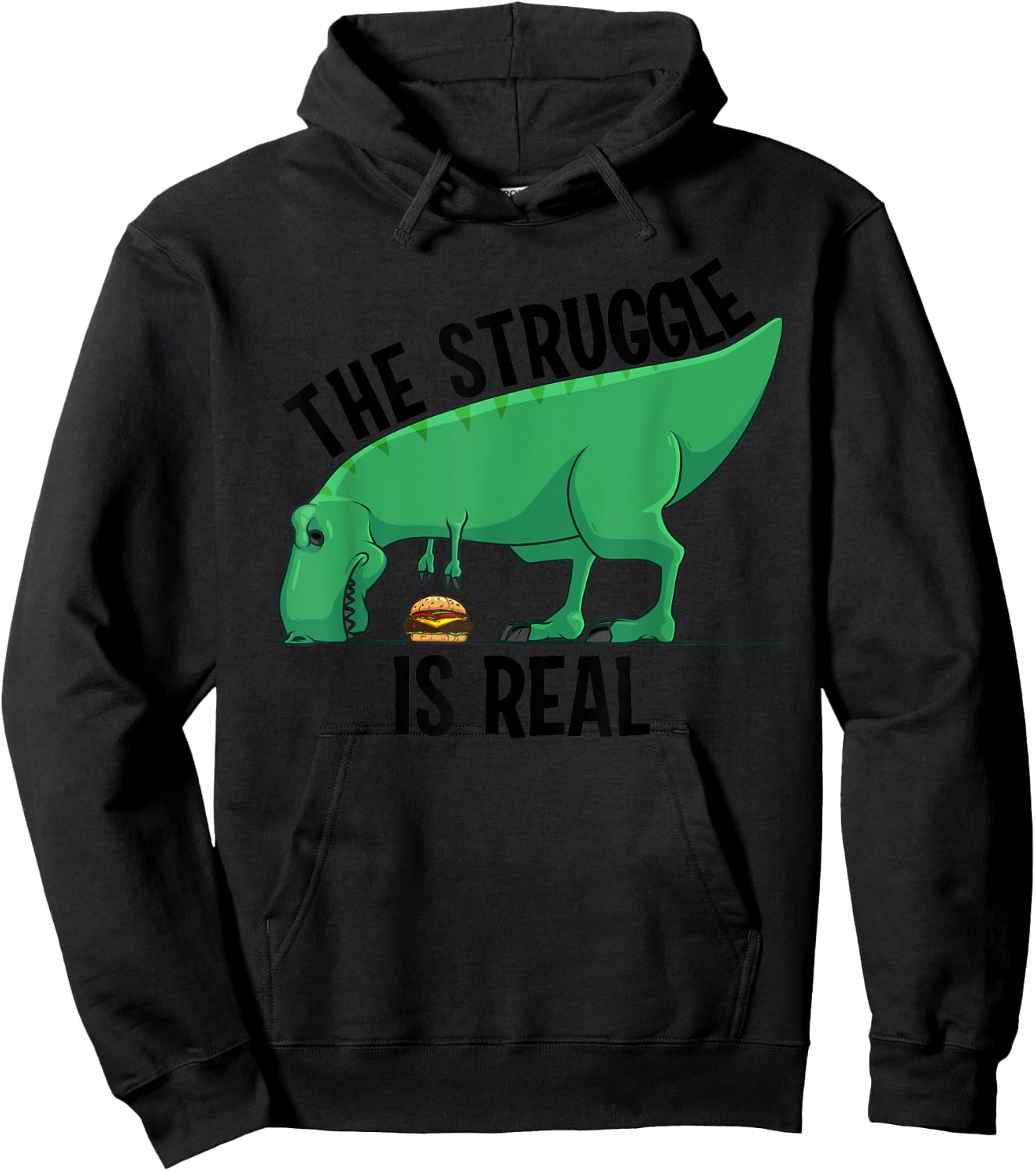 Funny T-rex Hamburger Gift Cool The Struggle Is Real Dino Hoodie - Hoodie | Black