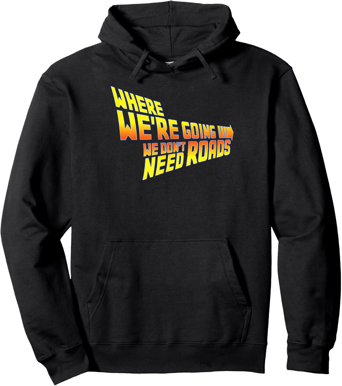 WAPCON 2018 -Where We Are Going We Don't Need Roads Hoodie - Hoodie | Black