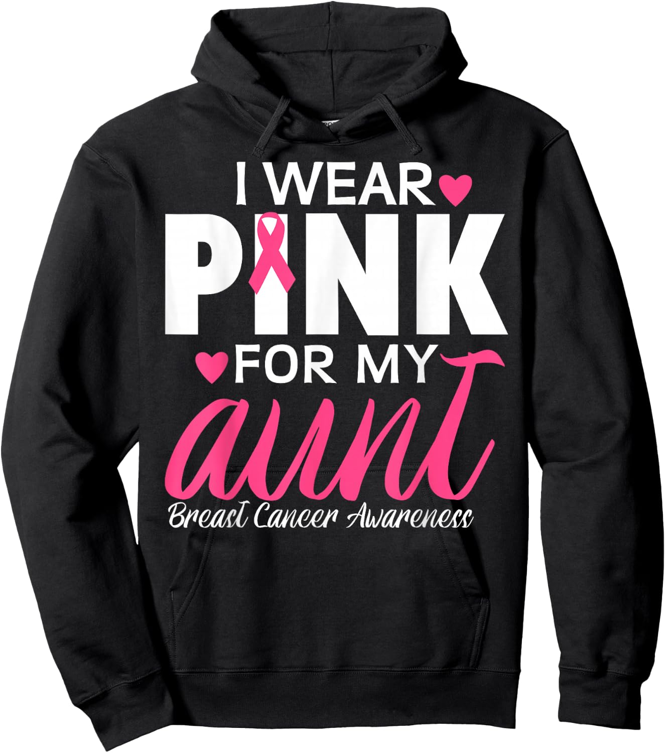 I Wear Pink For My Aunt Breast Cancer Awareness Hoodie - Hoodie | Black