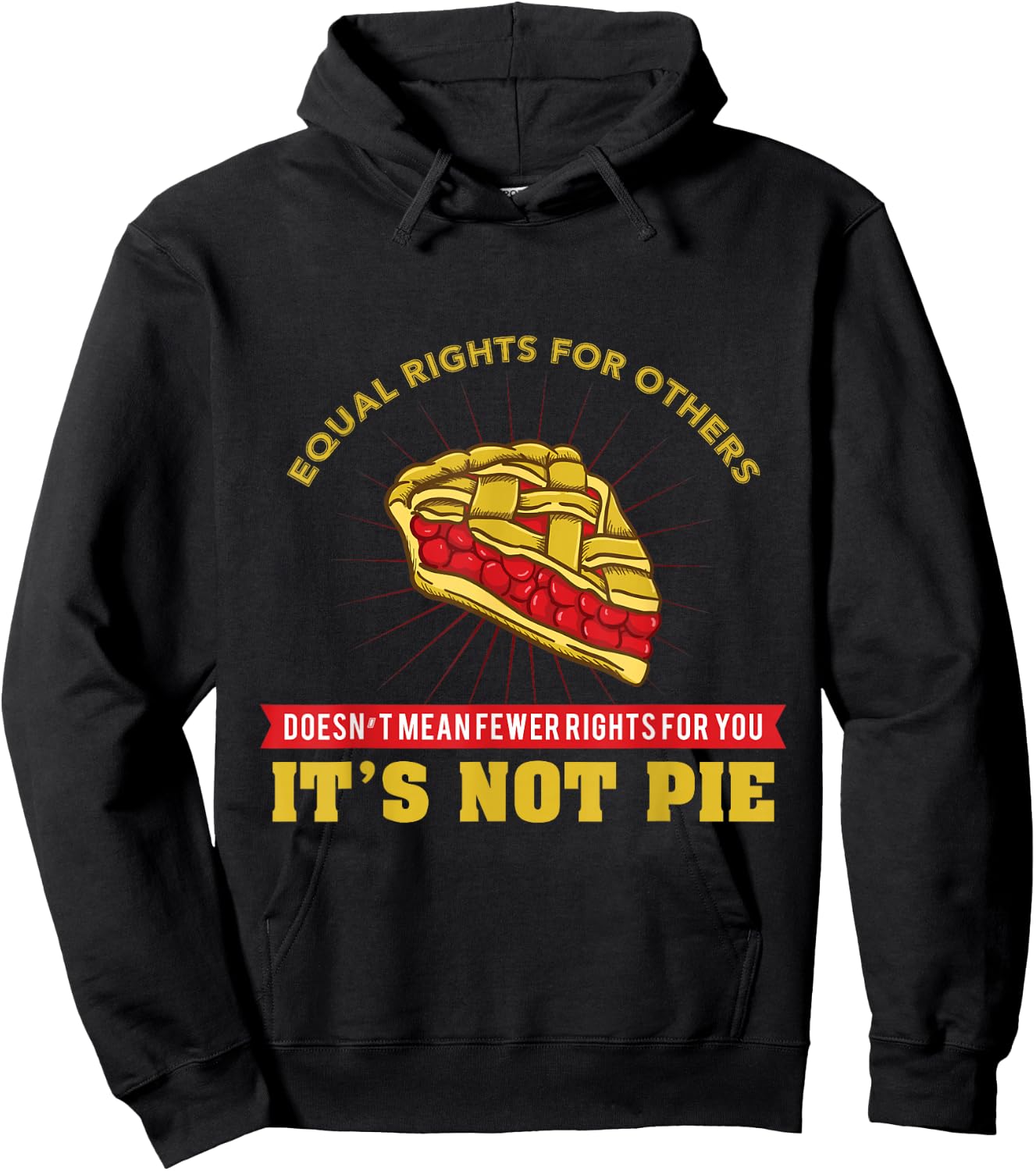 Equal Rights It's Not Pie Hoodie - Hoodie | Black