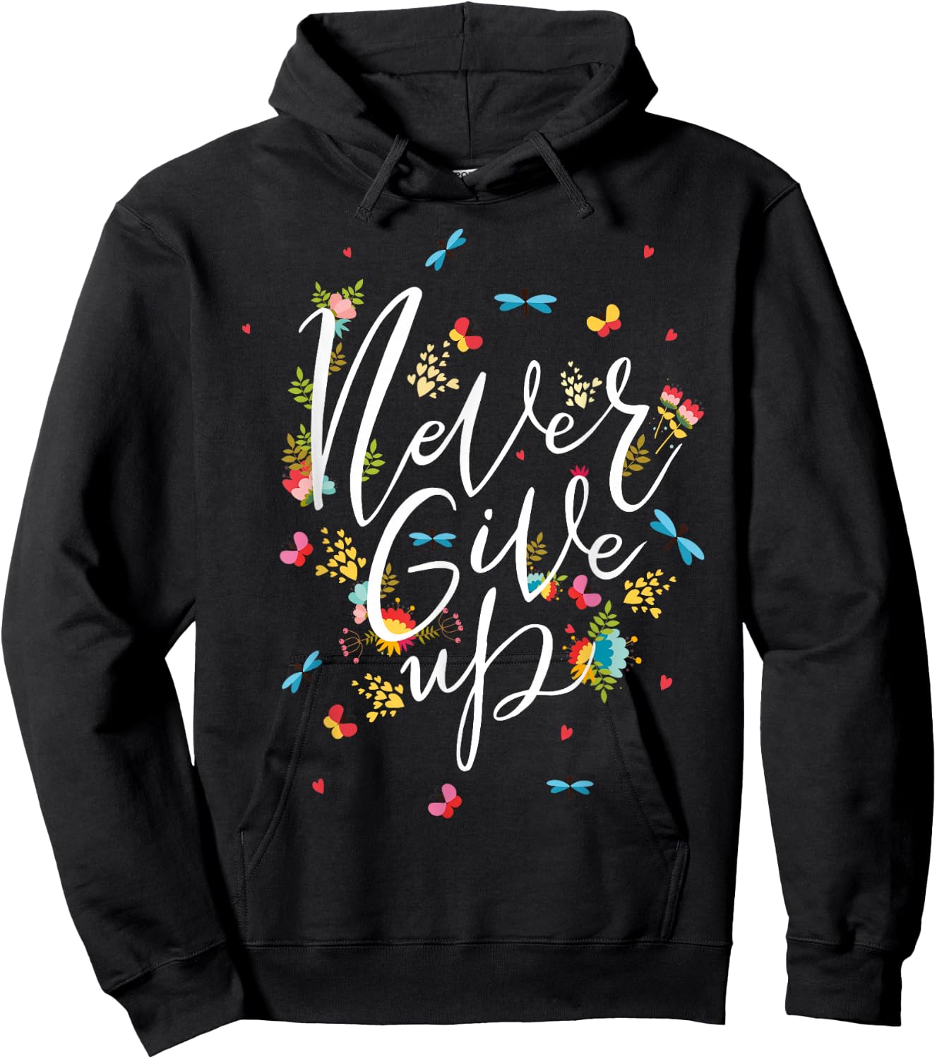 Never Ever Give Up shirt, Cool Novelty Quotes Graphic Hoodie - Hoodie | Black